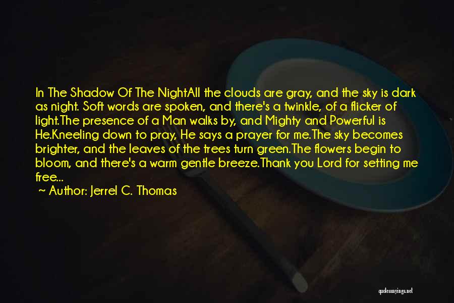 Jerrel C. Thomas Quotes 1555353