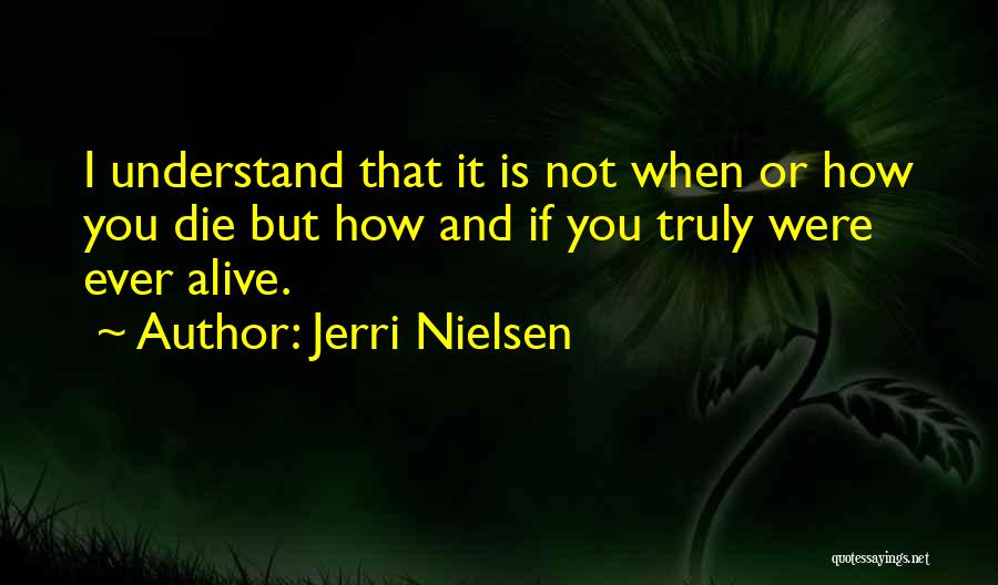 Jerri Nielsen Quotes 1275046