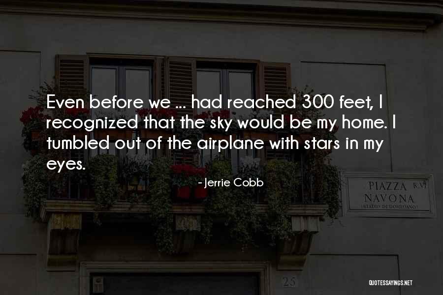 Jerrie Cobb Quotes 141242