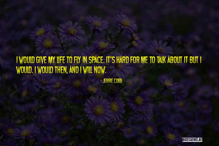 Jerrie Cobb Quotes 566949 Jerrie Cobb Quotes 566949
