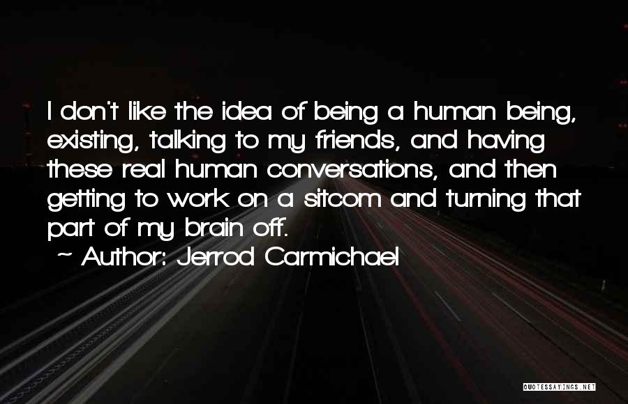 Jerrod Carmichael Quotes 1382256