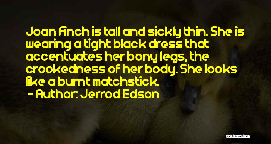 Jerrod Edson Quotes 679820