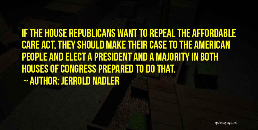 Jerrold Nadler Quotes 609142