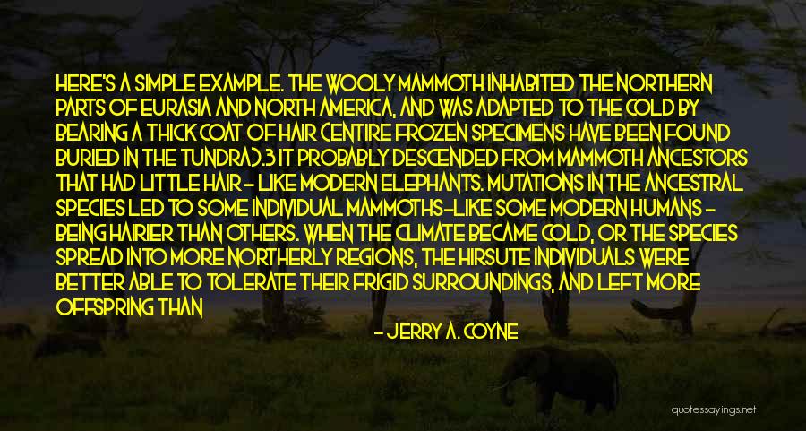 Jerry A. Coyne Quotes 1016693 Jerry A. Coyne Quotes 1016693