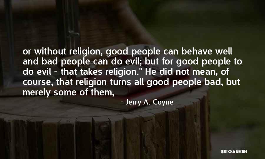 Jerry A. Coyne Quotes 1187960