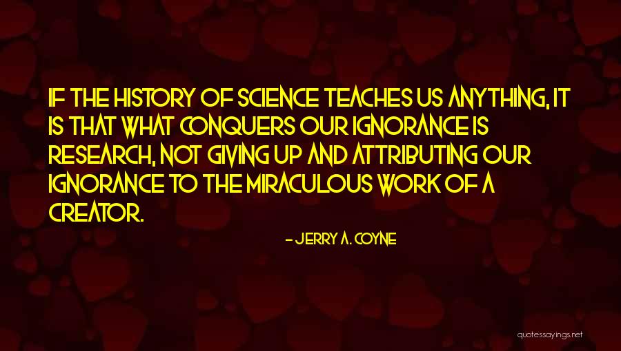 Jerry A. Coyne Quotes 1355617