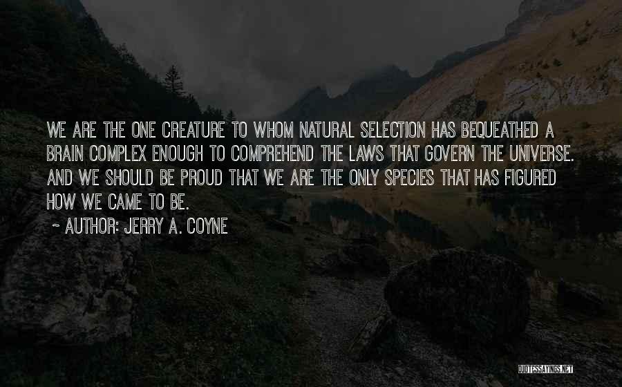 Jerry A. Coyne Quotes 1776020