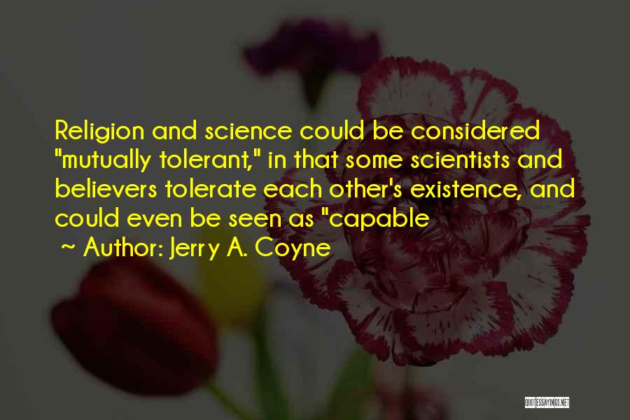 Jerry A. Coyne Quotes 1784145