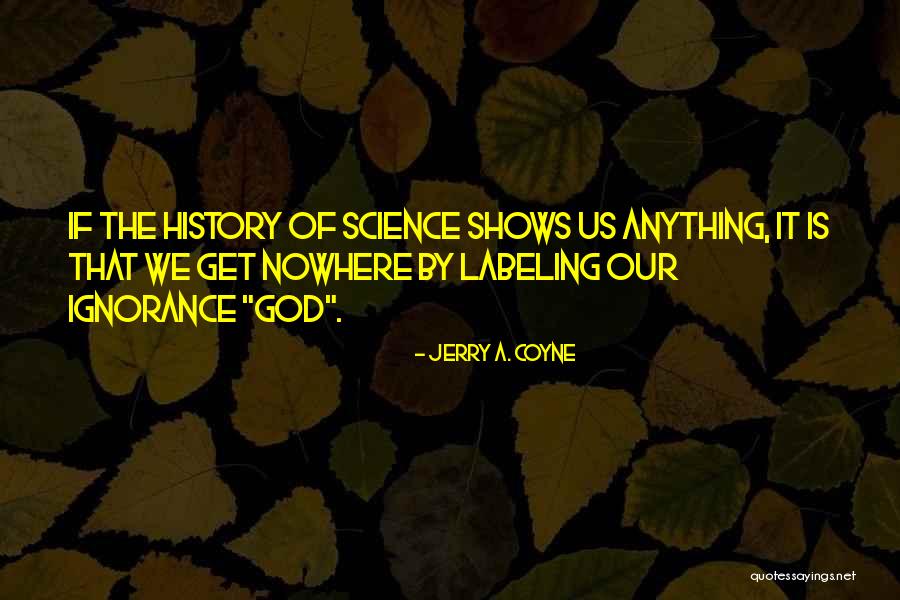 Jerry A. Coyne Quotes 1971989