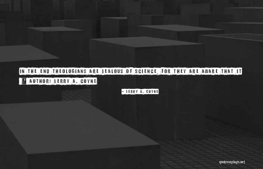 Jerry A. Coyne Quotes 2092086 Jerry A. Coyne Quotes 2092086