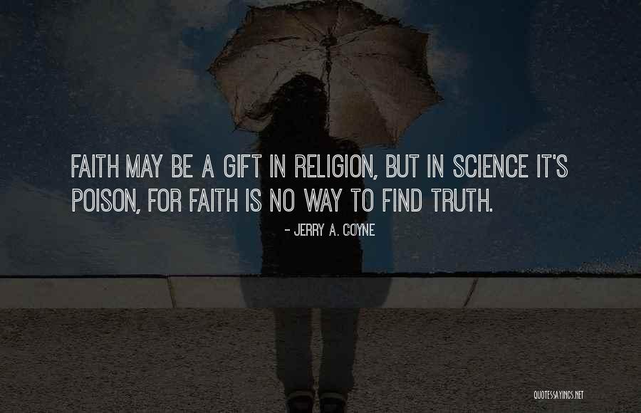 Jerry A. Coyne Quotes 2209730 Jerry A. Coyne Quotes 2209730