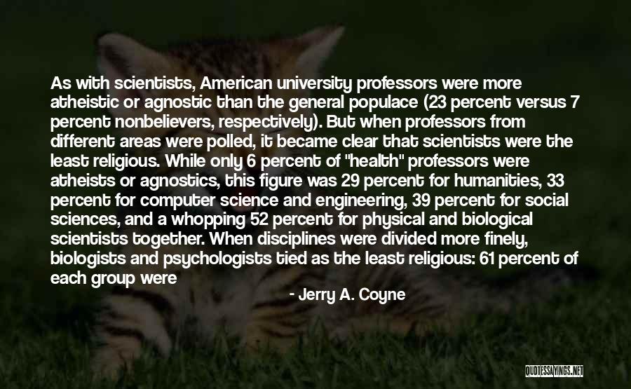 Jerry A. Coyne Quotes 2233166 Jerry A. Coyne Quotes 2233166