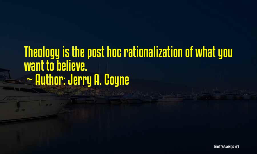 Jerry A. Coyne Quotes 386607