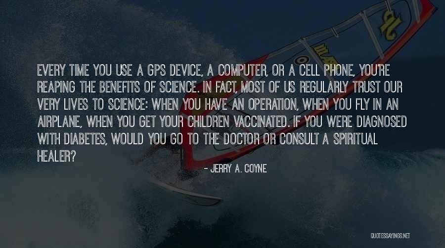 Jerry A. Coyne Quotes 469708