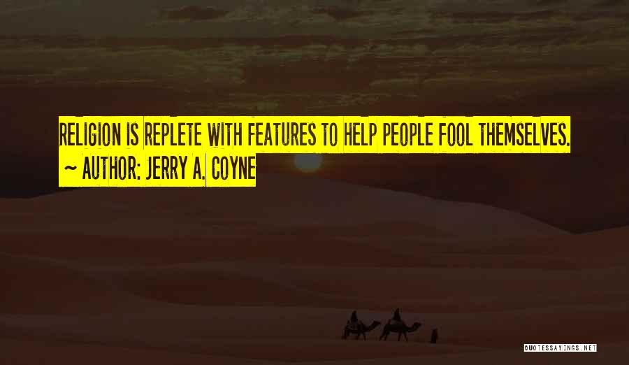 Jerry A. Coyne Quotes 559191