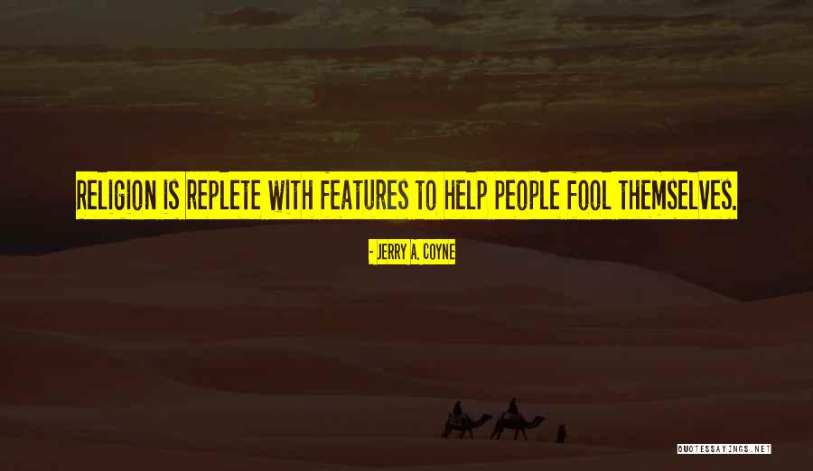 Jerry A. Coyne Quotes 559191 Jerry A. Coyne Quotes 559191