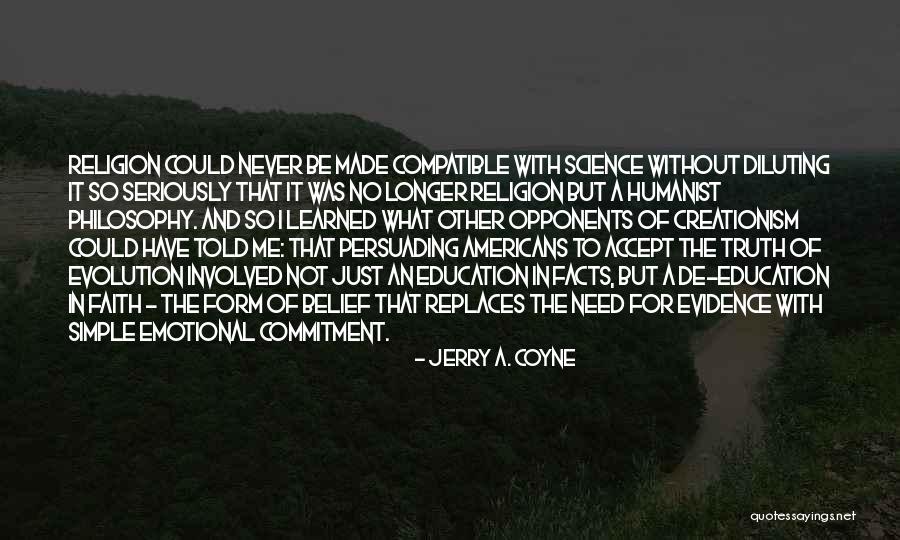 Jerry A. Coyne Quotes 580458 Jerry A. Coyne Quotes 580458