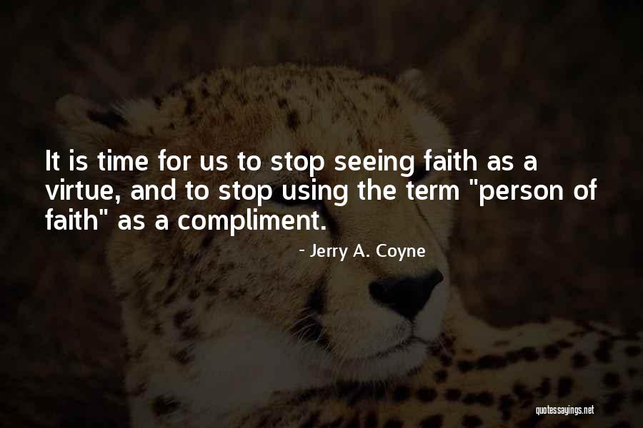 Jerry A. Coyne Quotes 649530