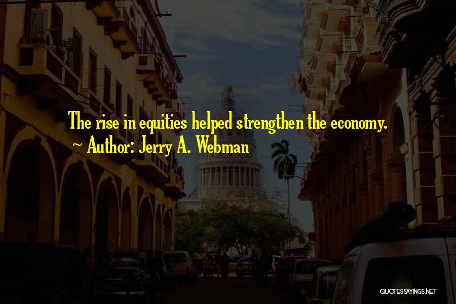 Jerry A. Webman Quotes 505394