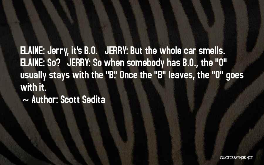 Jerry And Elaine Quotes By Scott Sedita