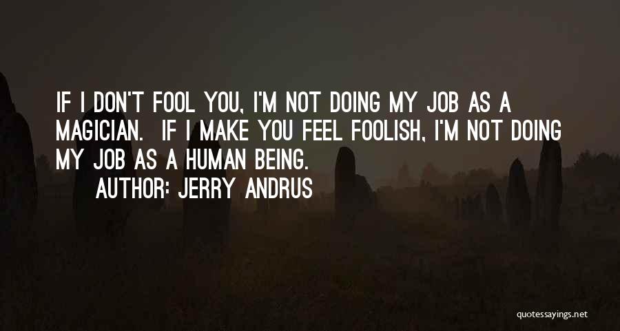 Jerry Andrus Quotes 1311993