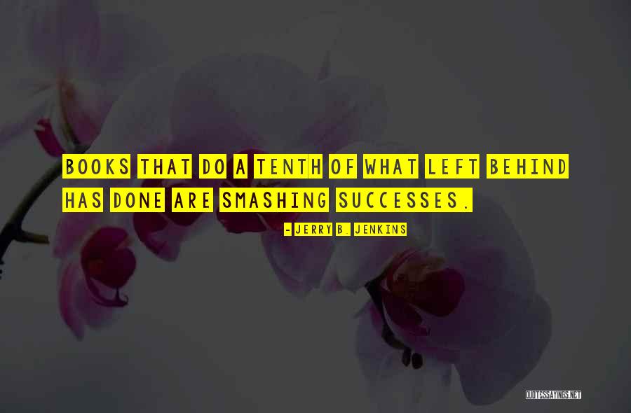 Jerry B. Jenkins Quotes 1128419 Jerry B. Jenkins Quotes 1128419