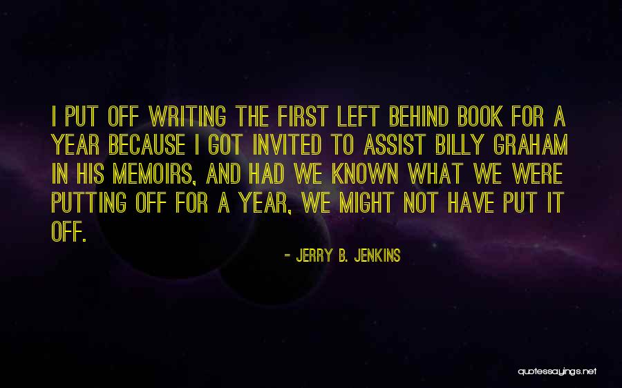 Jerry B. Jenkins Quotes 1727829 Jerry B. Jenkins Quotes 1727829