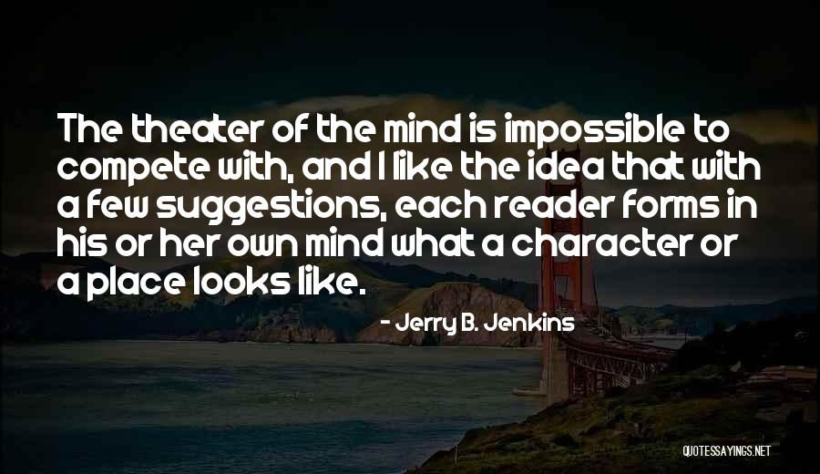 Jerry B. Jenkins Quotes 1816282 Jerry B. Jenkins Quotes 1816282