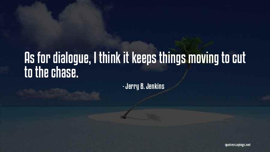 Jerry B. Jenkins Quotes 2133492 Jerry B. Jenkins Quotes 2133492