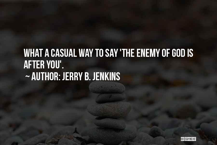 Jerry B. Jenkins Quotes 2141118