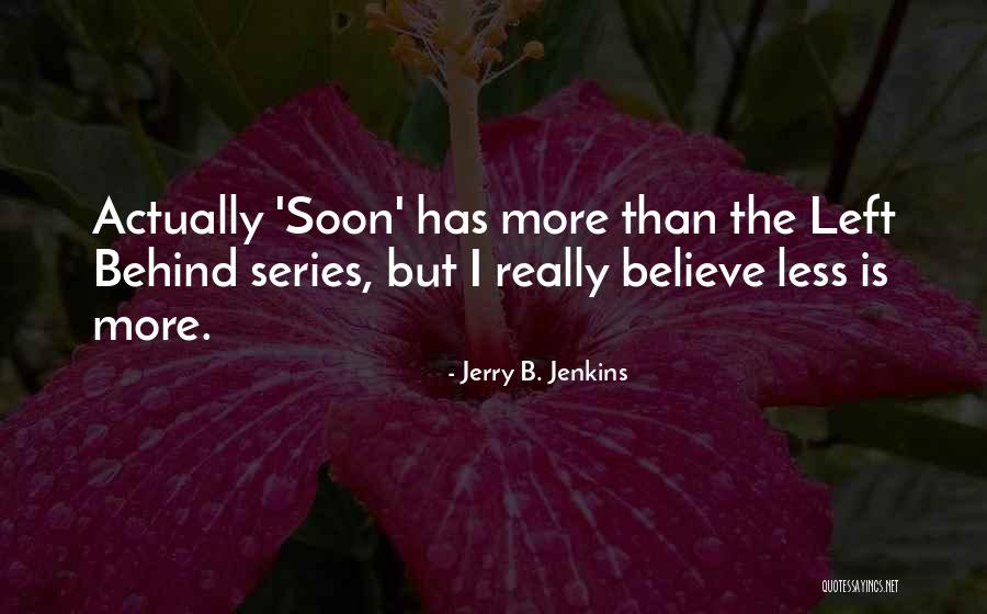 Jerry B. Jenkins Quotes 96358 Jerry B. Jenkins Quotes 96358