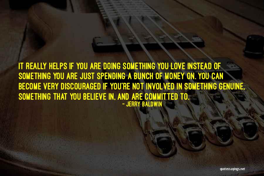 Jerry Baldwin Quotes 1471643 Jerry Baldwin Quotes 1471643