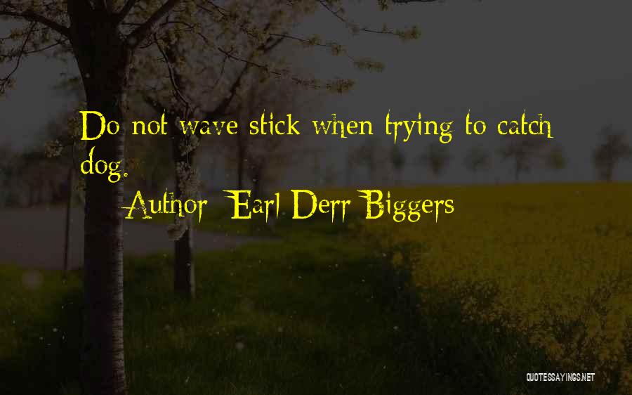 Jerry Blavat Quotes By Earl Derr Biggers