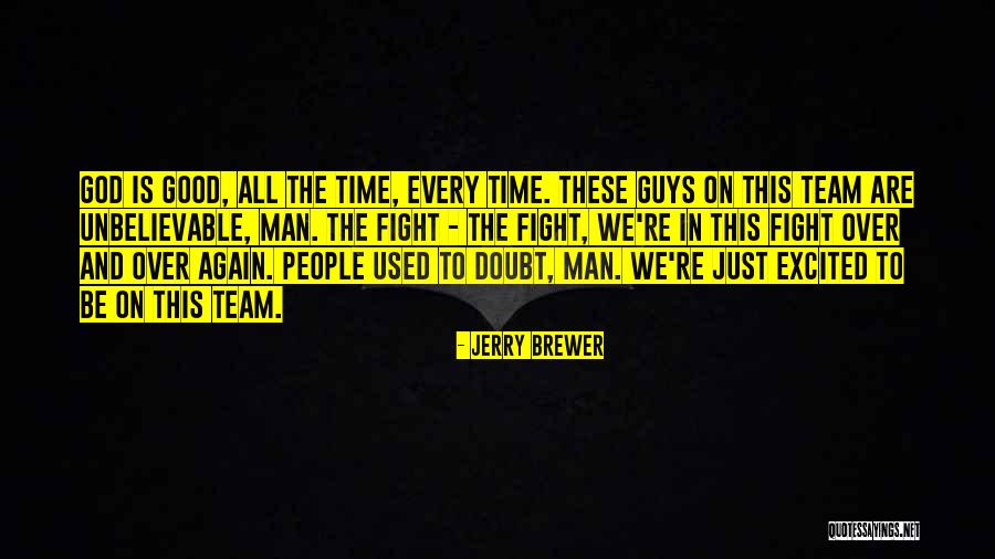 Jerry Brewer Quotes 1236492 Jerry Brewer Quotes 1236492