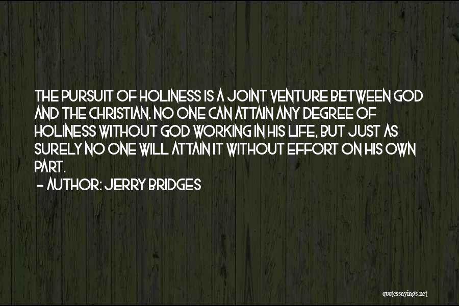 Jerry Bridges Pursuit Of Holiness Quotes By Jerry Bridges