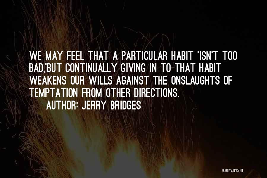 Jerry Bridges Quotes 2117858
