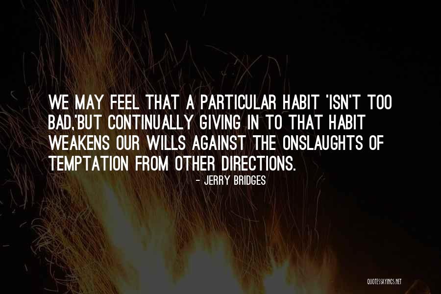 Jerry Bridges Quotes 2117858