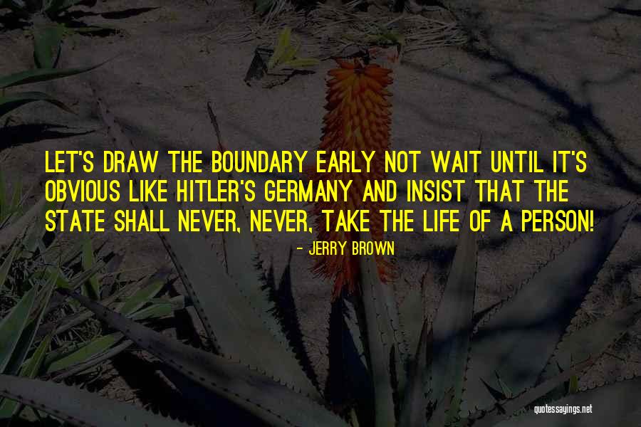 Jerry Brown Quotes 1327880 Jerry Brown Quotes 1327880