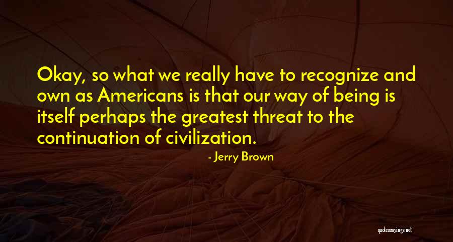 Jerry Brown Quotes 1350286