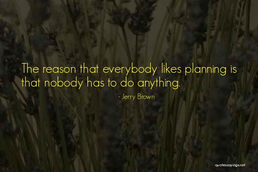 Jerry Brown Quotes 1574694 Jerry Brown Quotes 1574694