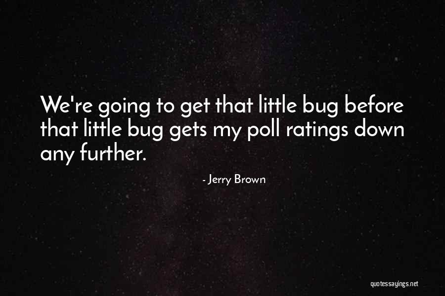 Jerry Brown Quotes 2198861 Jerry Brown Quotes 2198861