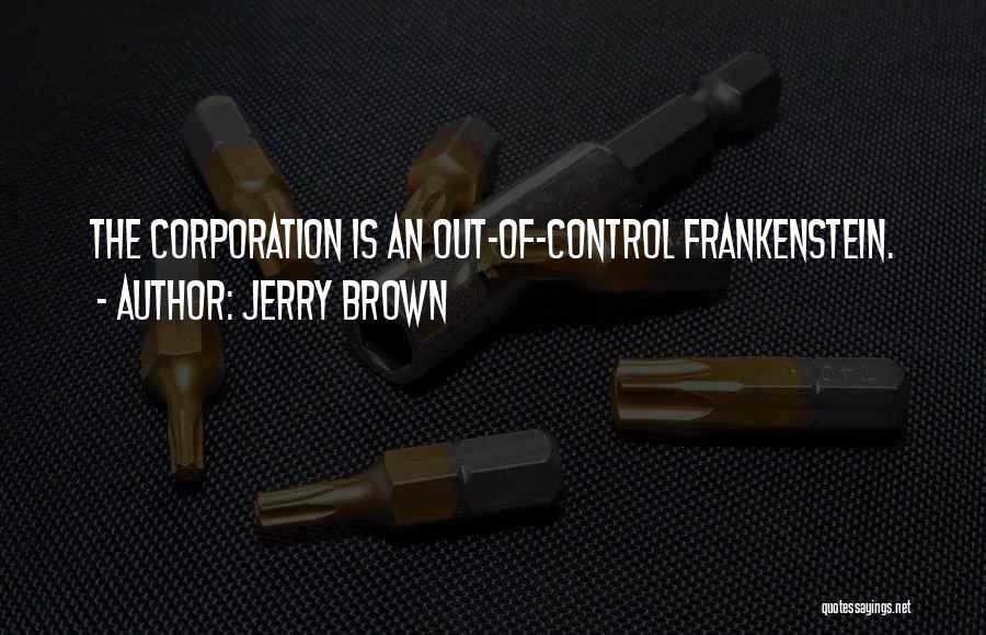 Jerry Brown Quotes 2229149