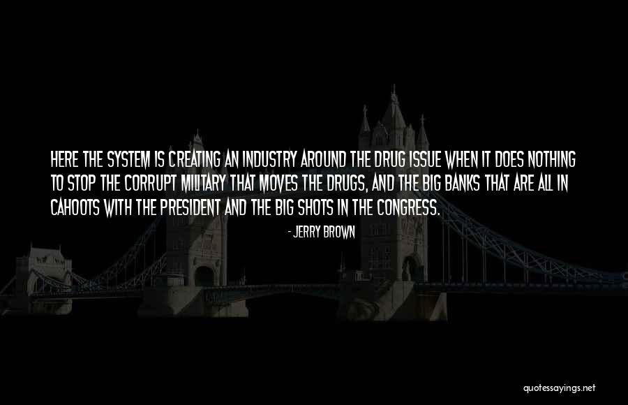 Jerry Brown Quotes 2238203