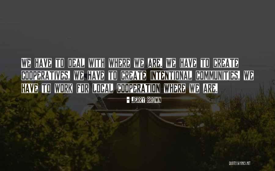 Jerry Brown Quotes 2242089 Jerry Brown Quotes 2242089