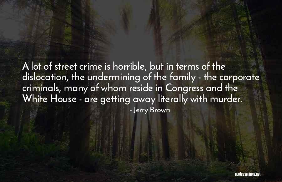 Jerry Brown Quotes 259363