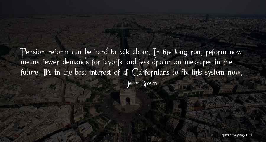 Jerry Brown Quotes 729641