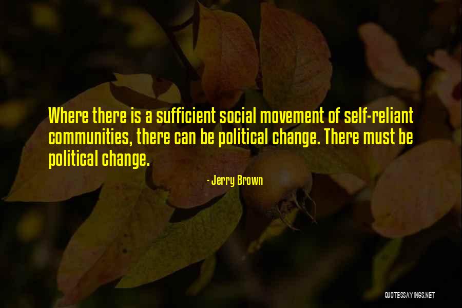 Jerry Brown Quotes 745288 Jerry Brown Quotes 745288