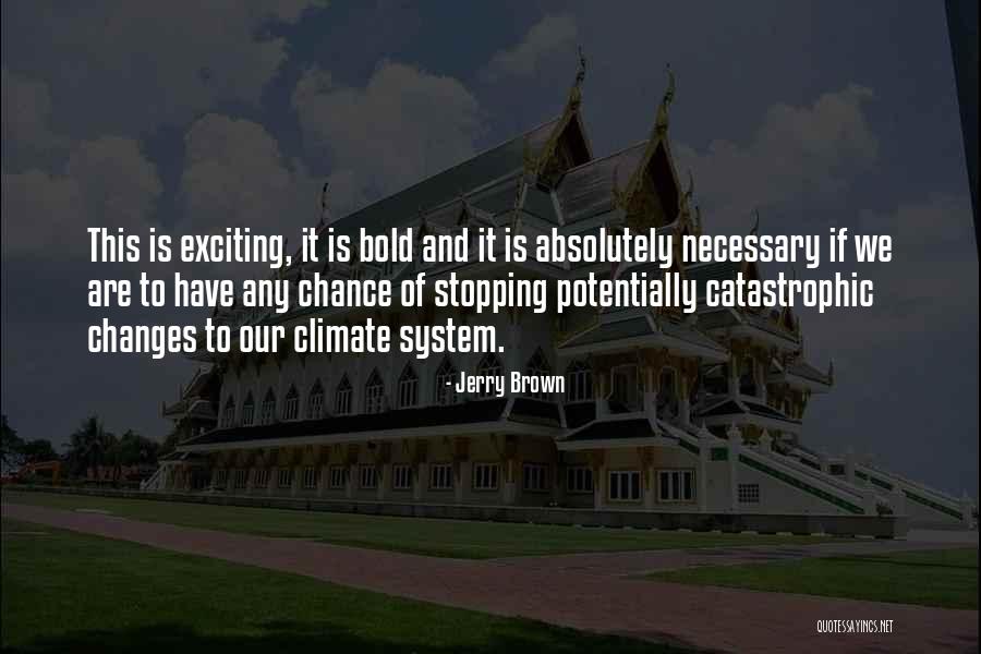Jerry Brown Quotes 906263 Jerry Brown Quotes 906263