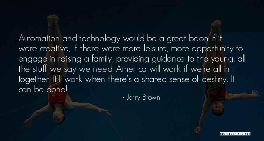 Jerry Brown Quotes 909649