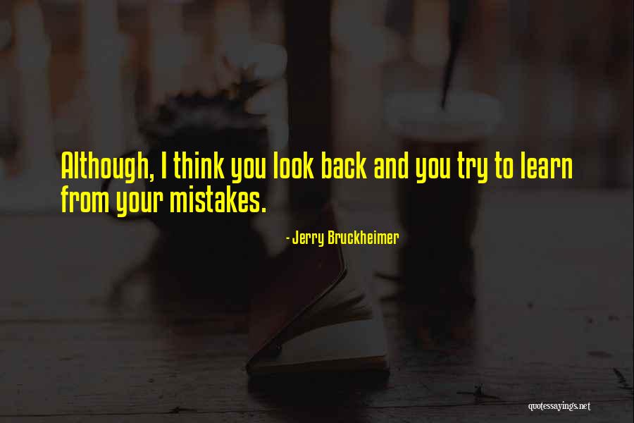 Jerry Bruckheimer Quotes 349539